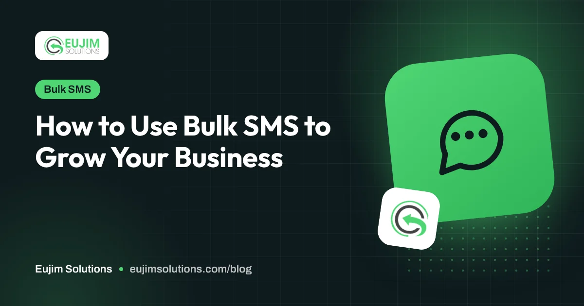 How to Use Bulk SMS to Grow Your Business
